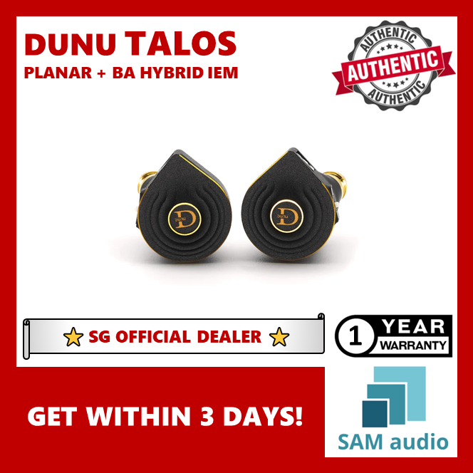 [?SG] DUNU TALOS PLANAR MAGNETIC AND 2BA HYBRID IEM